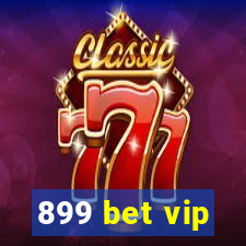 899 bet vip